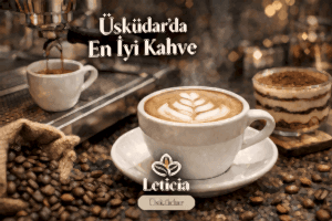 Üsküdar En İyi Kahve