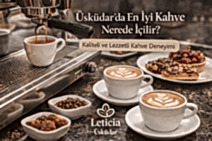 Üsküdar En İyi Kahve